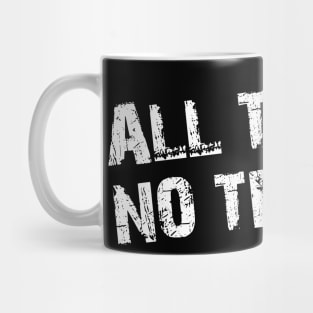 All Trash No Trailer Grunge Mug